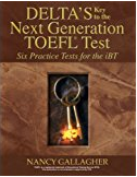 Delta's Key to the Next Generation TOEFL: Six Practice Tests for the iBT (Text and Audio CDs) by Nancy Gallagher (2006-04-26) Paperback